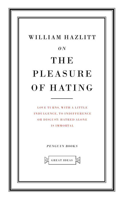 On the Pleasure of Hating