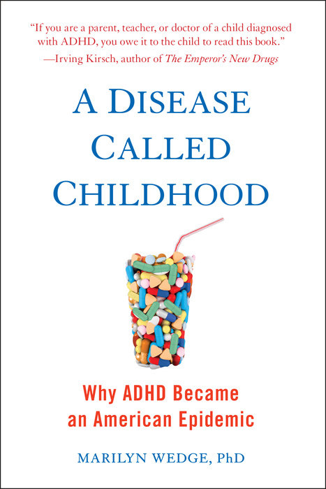 A Disease Called Childhood