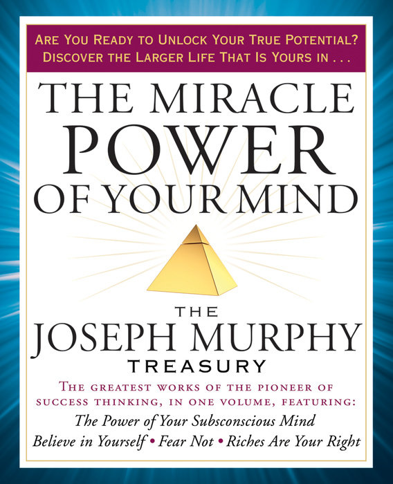 The Miracle Power of Your Mind