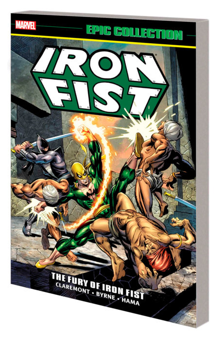 IRON FIST EPIC COLLECTION: THE FURY OF IRON FIST [NEW PRINTING 2]