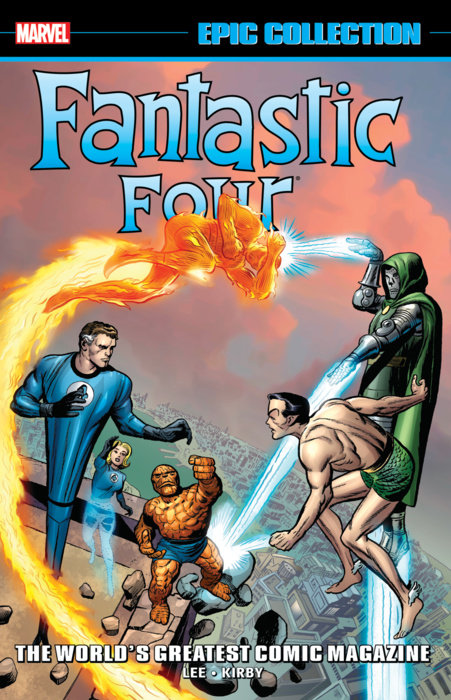 FANTASTIC FOUR EPIC COLLECTION: WORLD'S GREATEST COMIC MAGAZINE TPB [NEW PRINTING 2]