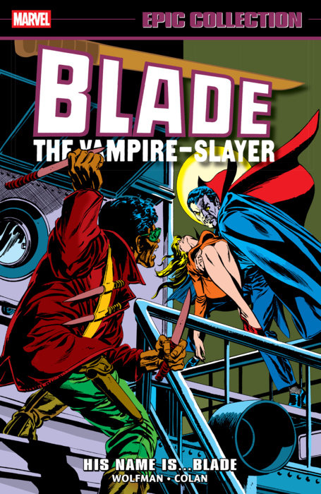Blade Epic Collection: His Name Is...Blade