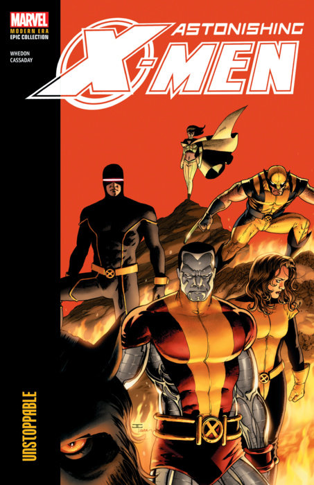 ASTONISHING X-MEN MODERN ERA EPIC COLLECTION: UNSTOPPABLE