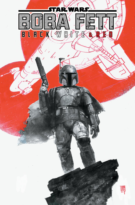 Star Wars: Boba Fett - Black, White & Red Treasury Edition