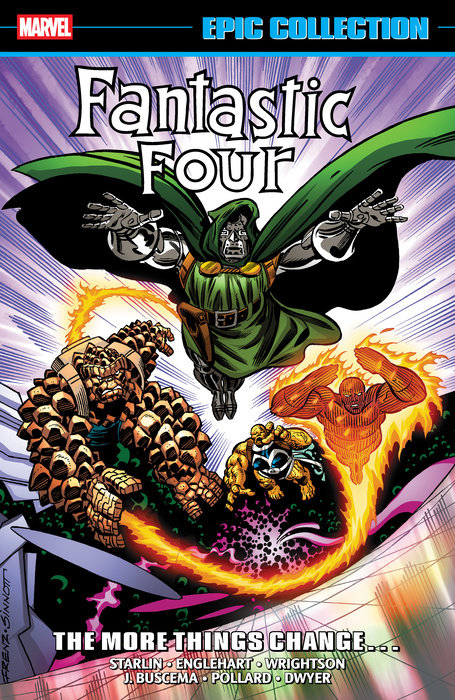 FANTASTIC FOUR EPIC COLLECTION: THE MORE THINGS CHANGE... [NEW PRINTING]