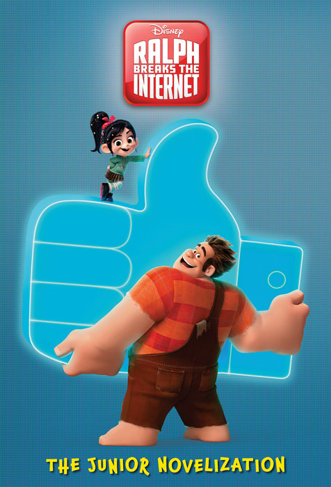 Ralph Breaks the Internet: The Junior Novelization