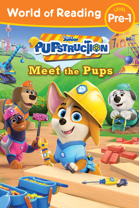 World of Reading: Pupstruction: Meet the Pups