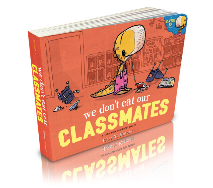 We Don't Eat Our Classmates: A Penelope Rex Back-to-School Book