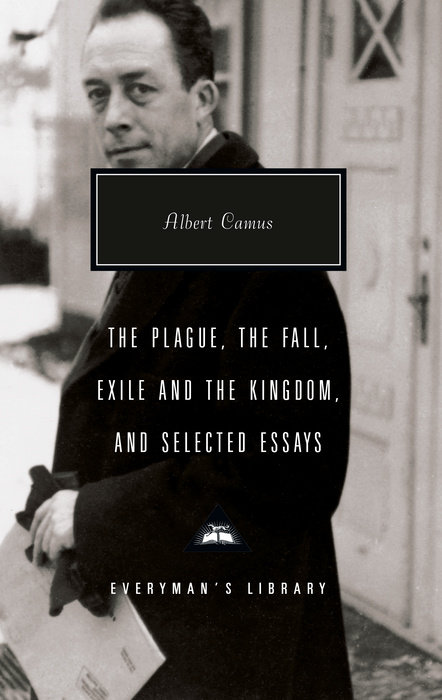 The Plague, The Fall, Exile and the Kingdom, and Selected Essays