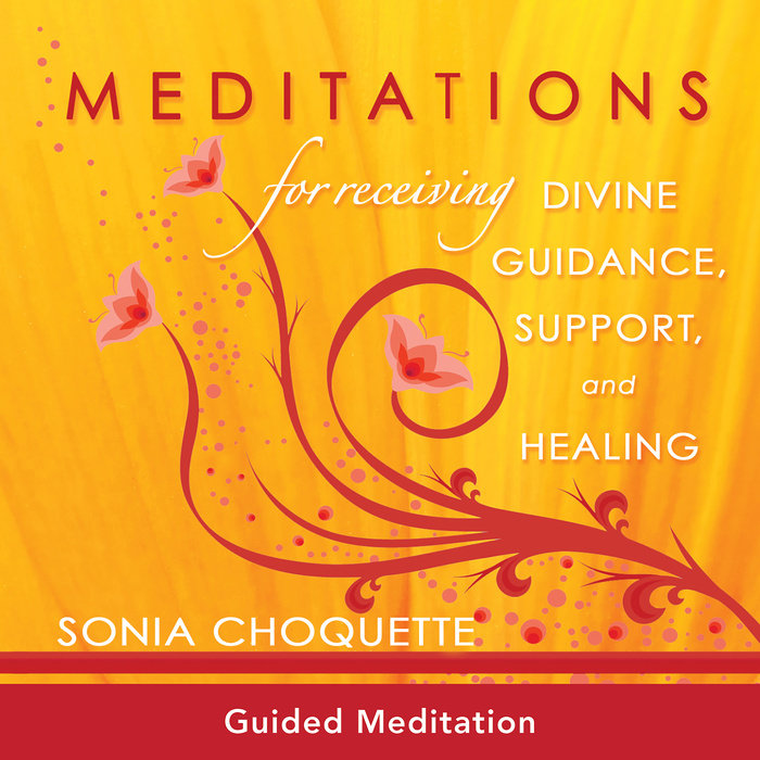 Meditations for Receiving Divine Guidance, Support, and Healing