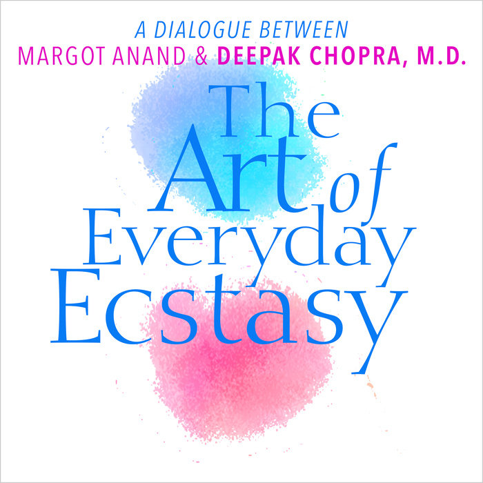 The Art of Everyday Ecstasy