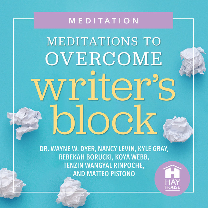 Meditations to Overcome Writer's Block