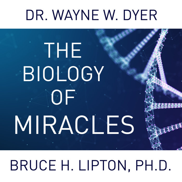 The Biology of Miracles