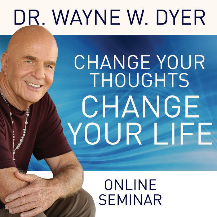 Change Your Thoughts - Change Your Life (Online Seminar)