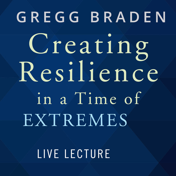 Creating Resilience in a Time of Extremes Live Lecture