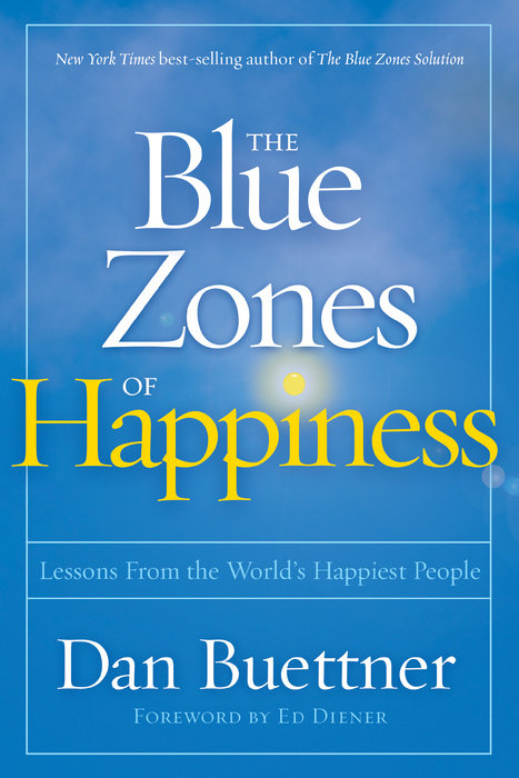 The Blue Zones of Happiness