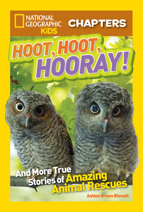 National Geographic Kids Chapters: Hoot, Hoot, Hooray!