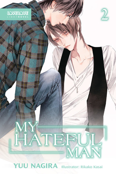 My Hateful Man, Volume 2 (Light Novel) (My Beautiful Man (Light Novel))