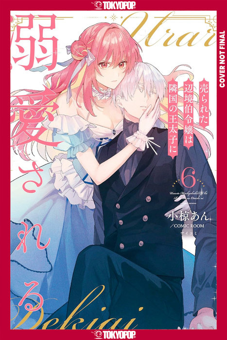 The Margrave's Daughter & Enemy Prince, Volume 6