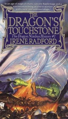 The Dragon’s Touchstone By Irene Radford