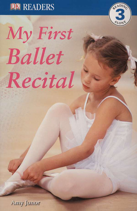 DK Readers: My First Ballet Recital