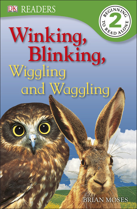 DK Readers L2: Winking, Blinking, Wiggling & Waggling