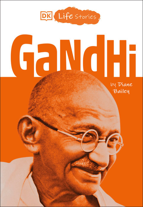 DK Life Stories: Gandhi