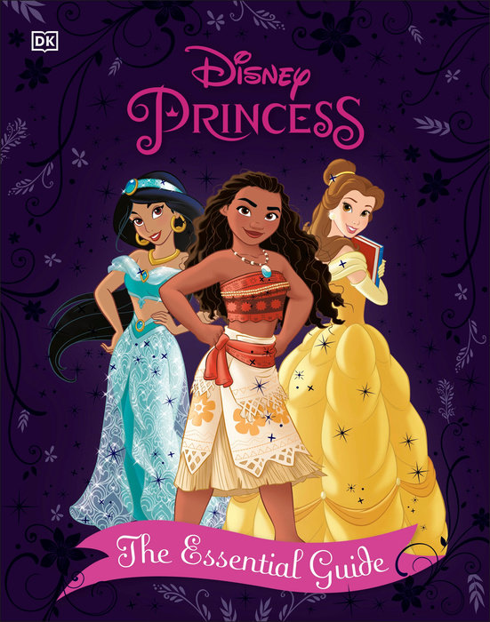 Disney Princess The Essential Guide, New Edition