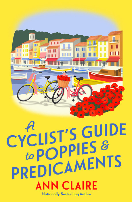 A Cyclist’s Guide to Poppies & Predicaments