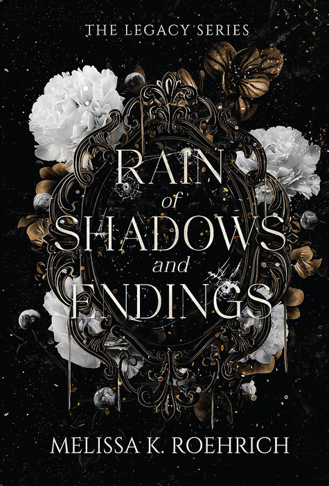 Rain of Shadows and Endings