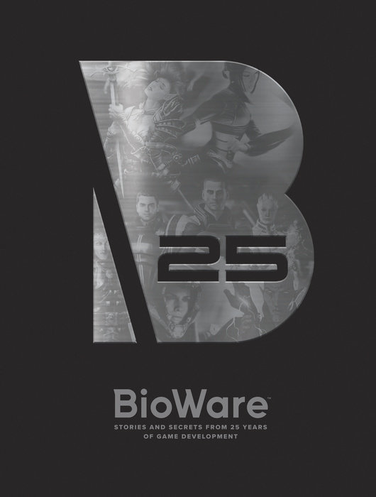 BioWare: Stories and Secrets from 25 Years of Game Development