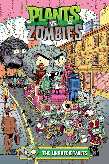 Plants vs. Zombies Volume 22: The Unpredictables