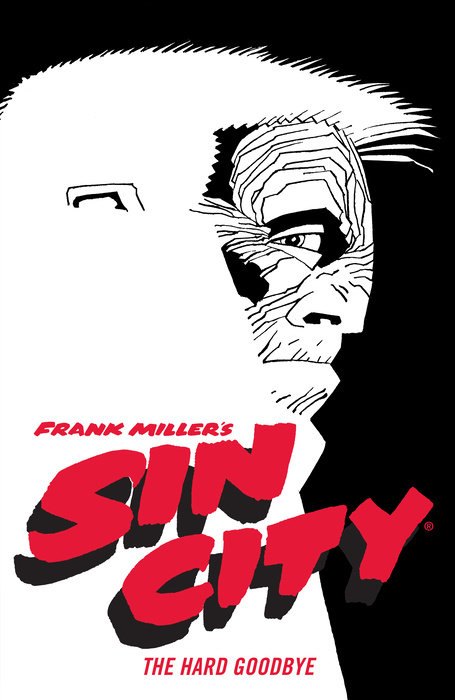 Frank Miller's Sin City Volume 1: The Hard Goodbye (Fourth Edition)