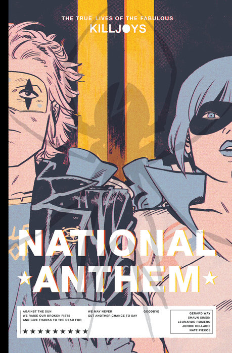 The True Lives of the Fabulous Killjoys: National Anthem Library Edition 