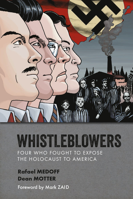 Whistleblowers: Four Who Fought to Expose the Holocaust to America