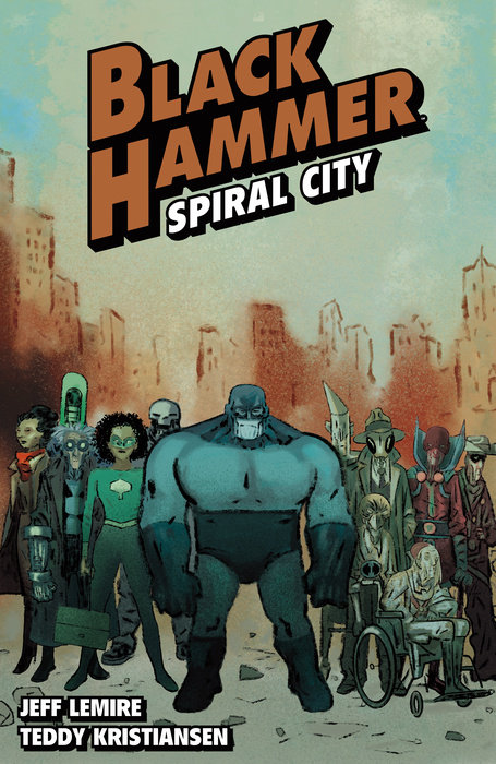 Black Hammer Volume 9: Spiral City