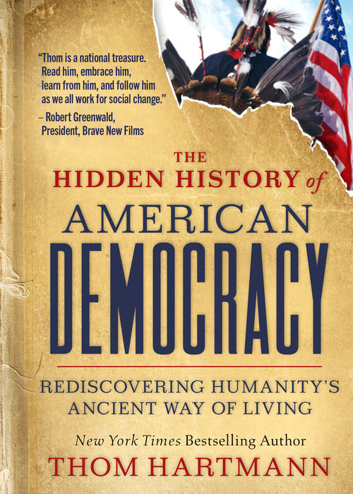 The Hidden History of American Democracy