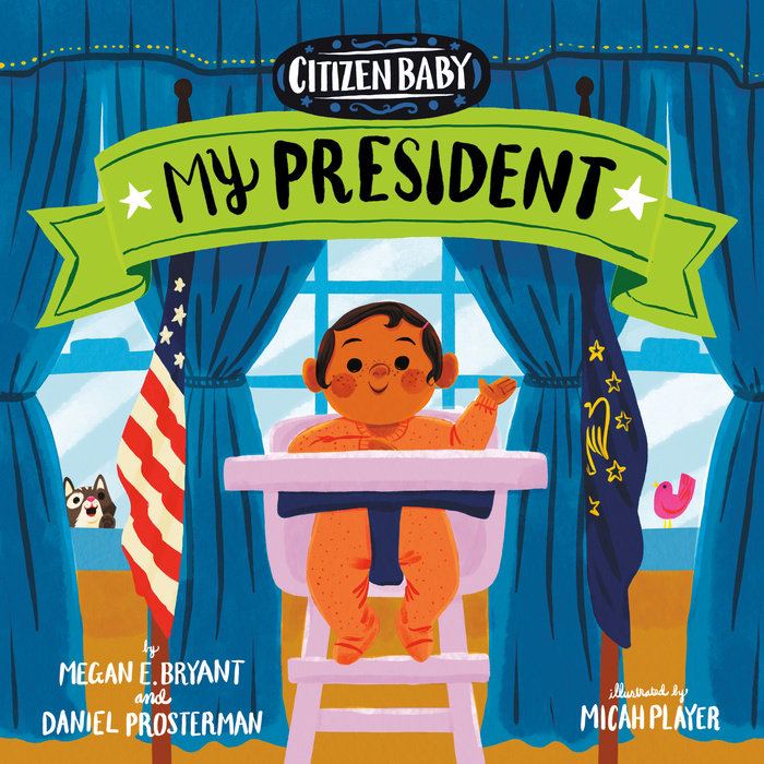 Citizen Baby: My President