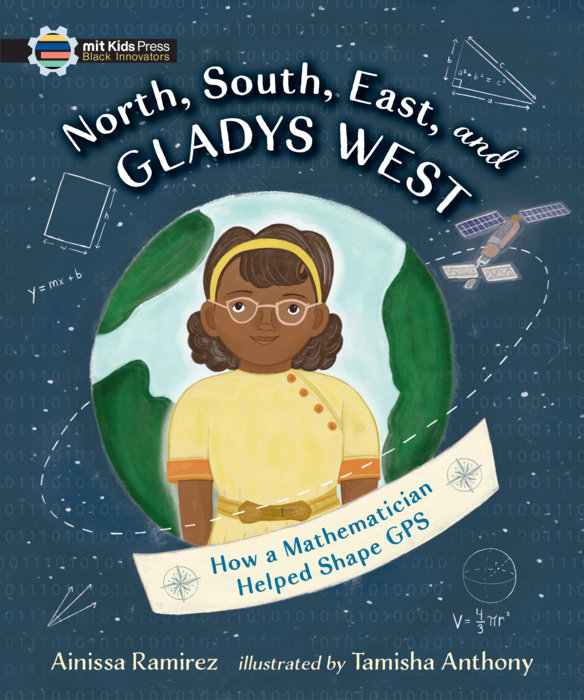 North, South, East, and Gladys West: How a Mathematician Helped Shape GPS