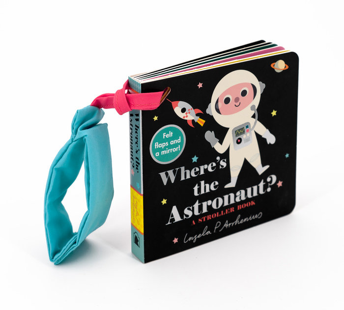Where's the Astronaut?: A Stroller Book