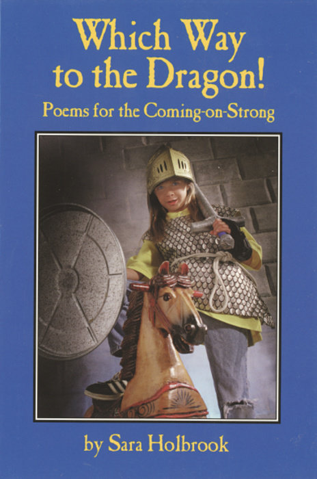 Which Way to the Dragon? By Sara E. Holbrook