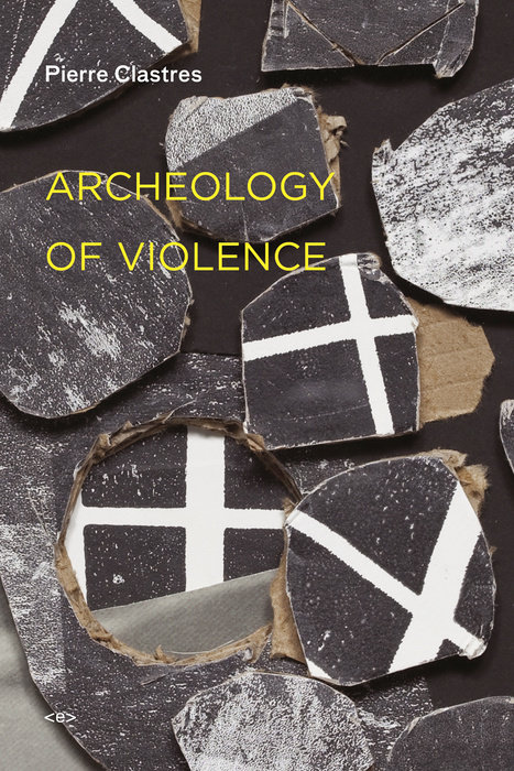 Archeology of Violence, new edition