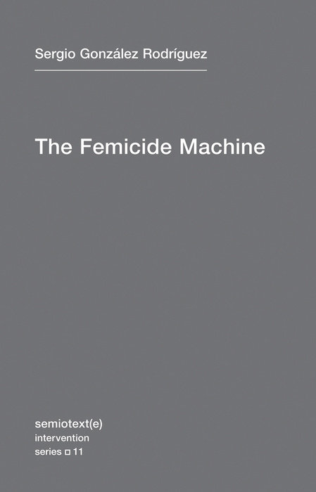 The Femicide Machine