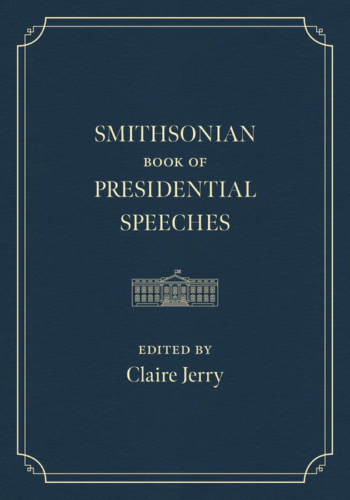 Smithsonian Book of Presidential Speeches