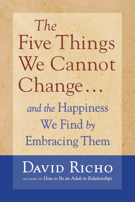 The Five Things We Cannot Change
