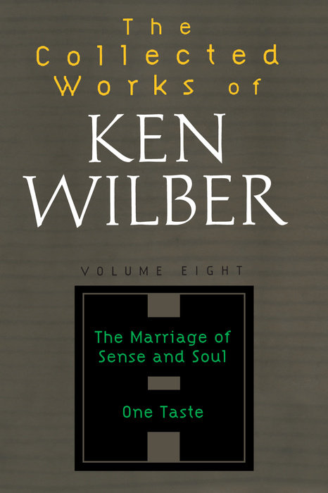The Collected Works of Ken Wilber: Volume Eight