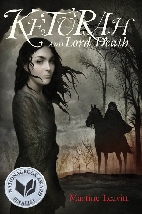 Keturah and Lord Death By Martine Leavitt