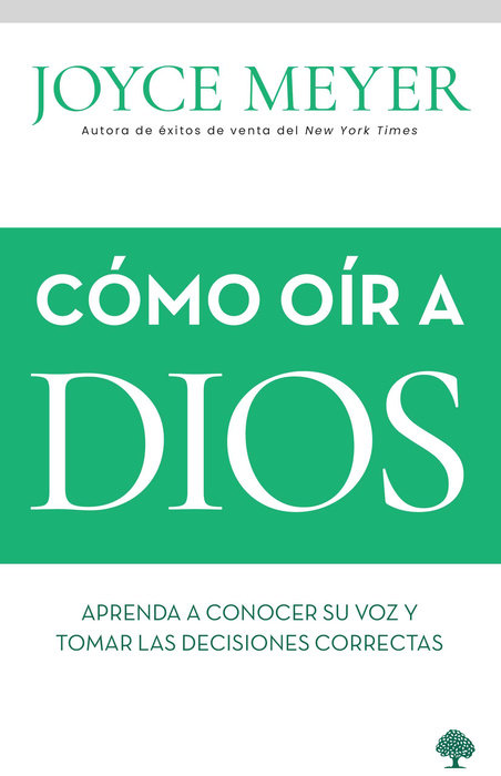 Cómo oír a Dios / How to Hear from God: Learn to Know His Voice and Make Right Decisions