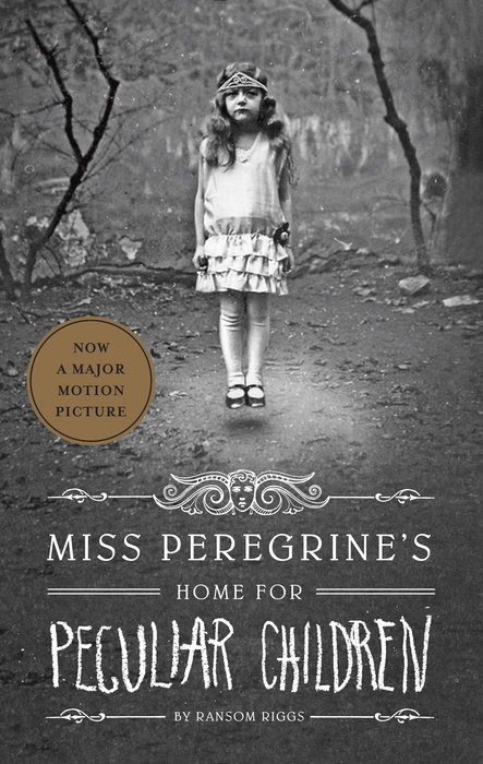 Miss Peregrine's Home for Peculiar Children (Movie Tie-In Edition)