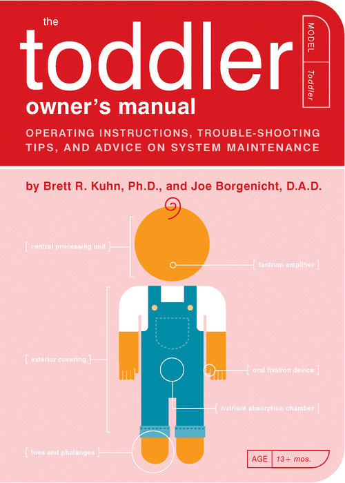 The Toddler Owner's Manual